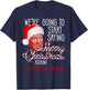 We're Going To Start Saying Merry Christmas Again Trump Win T-Shirt - T-Shirt | Navy