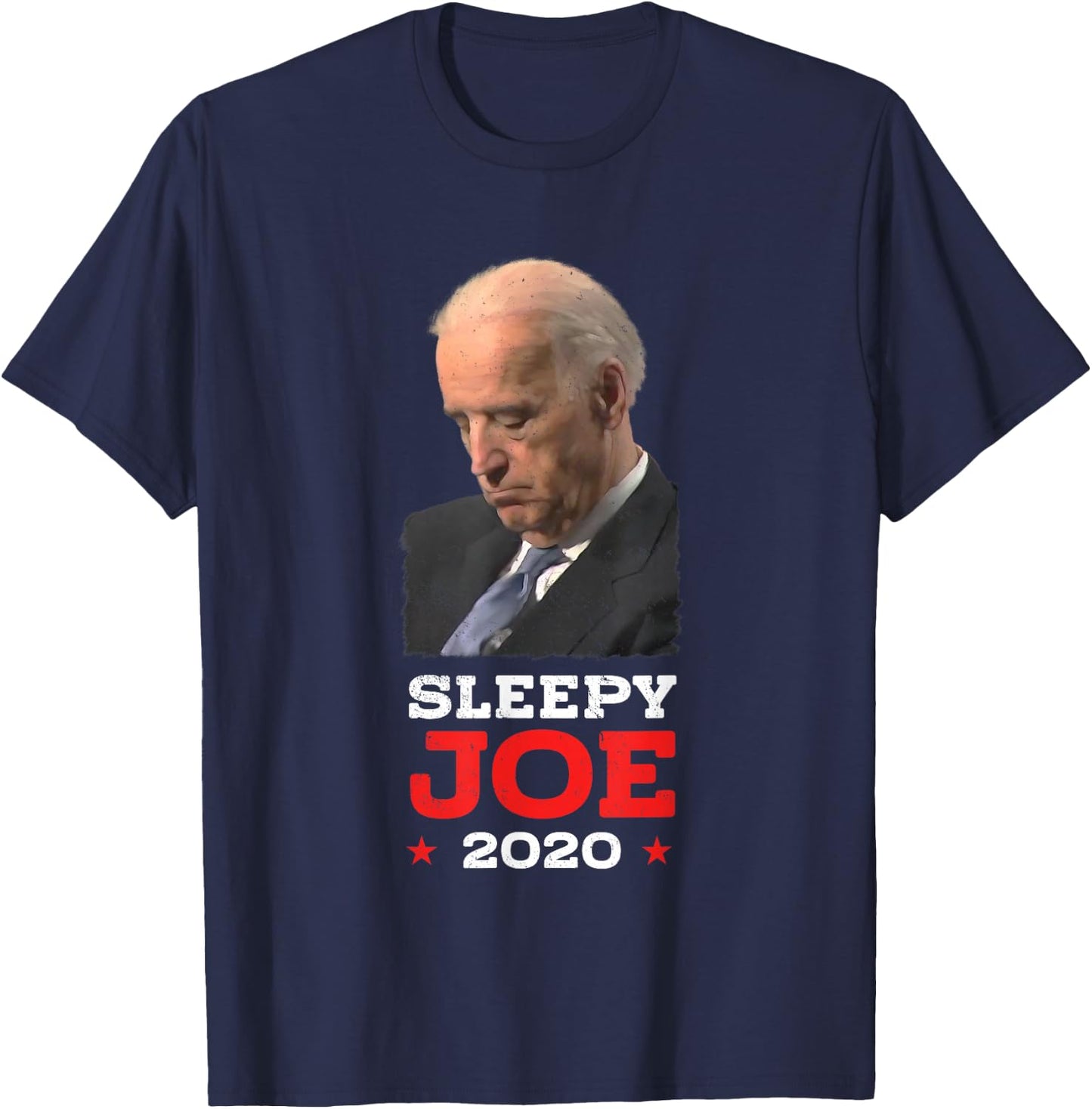 Sleepy Joe 2020 - Funny Joe Biden Political Election T-Shirt - T-Shirt | Navy