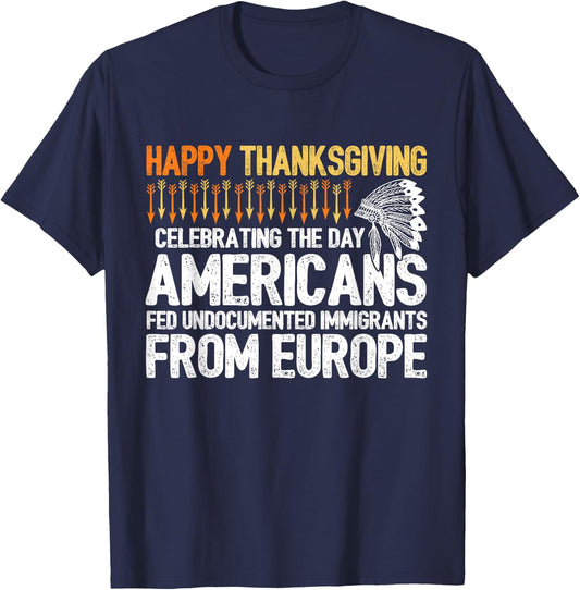 Indigenous People Thanksgiving - American Immigrant T-Shirt - T-Shirt | Navy