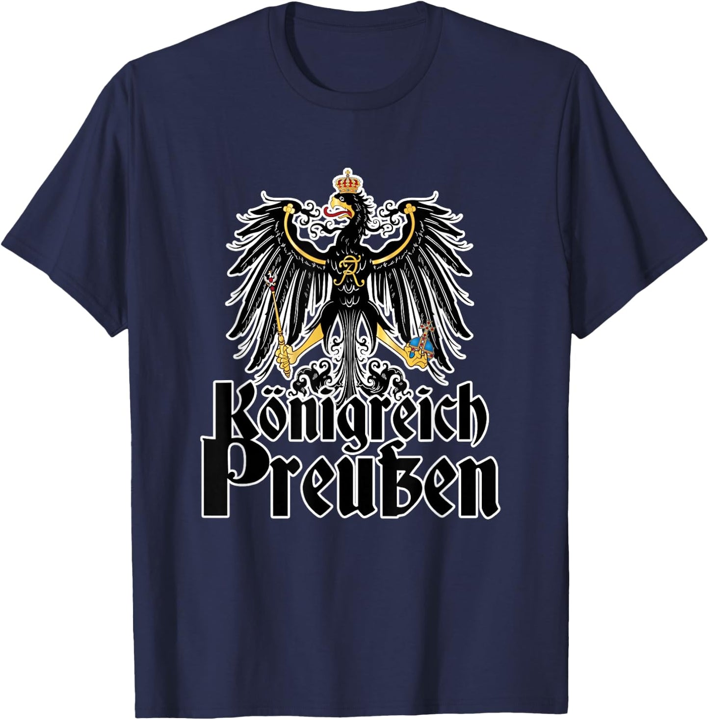 Kingdom of Prussia - Koenigreich Preussen T-Shirt - T-Shirt | Navy