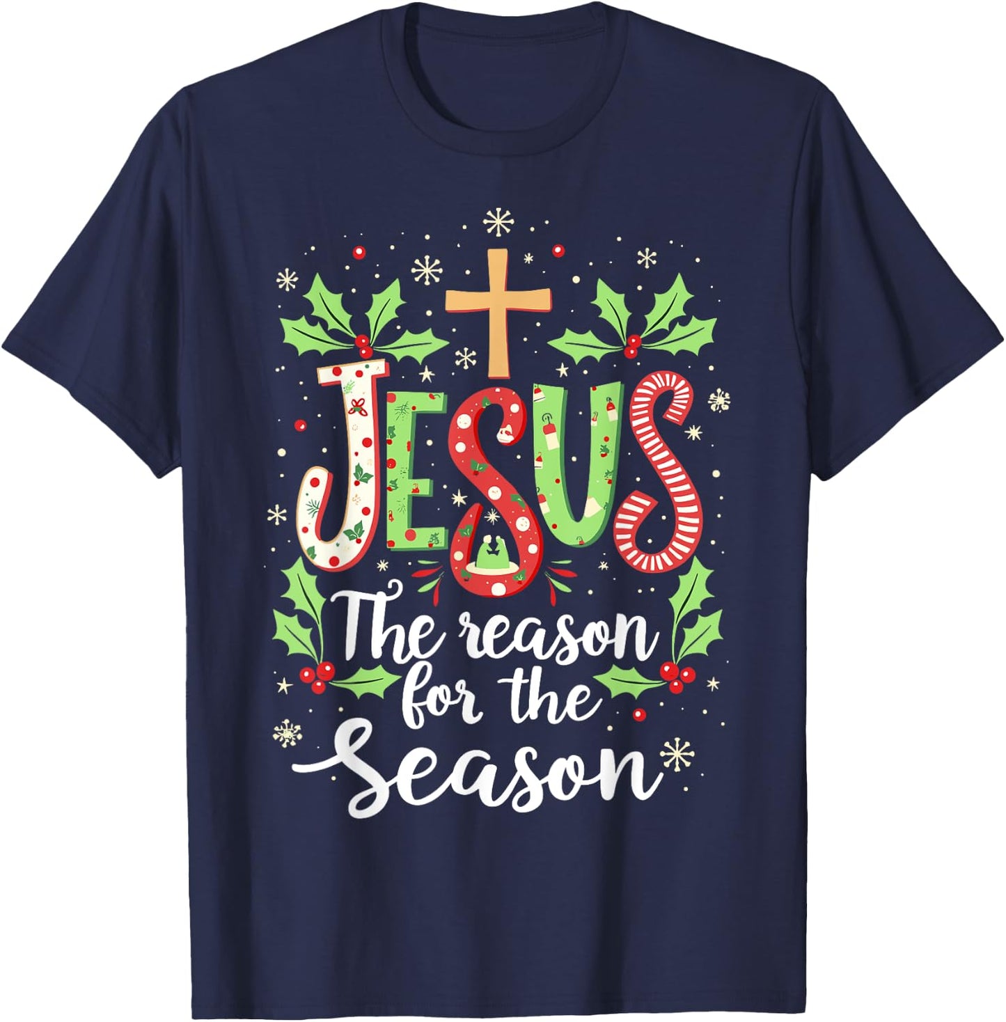 Jesus is the Reason for the Season Christmas Christian T-Shirt - T-Shirt | Navy