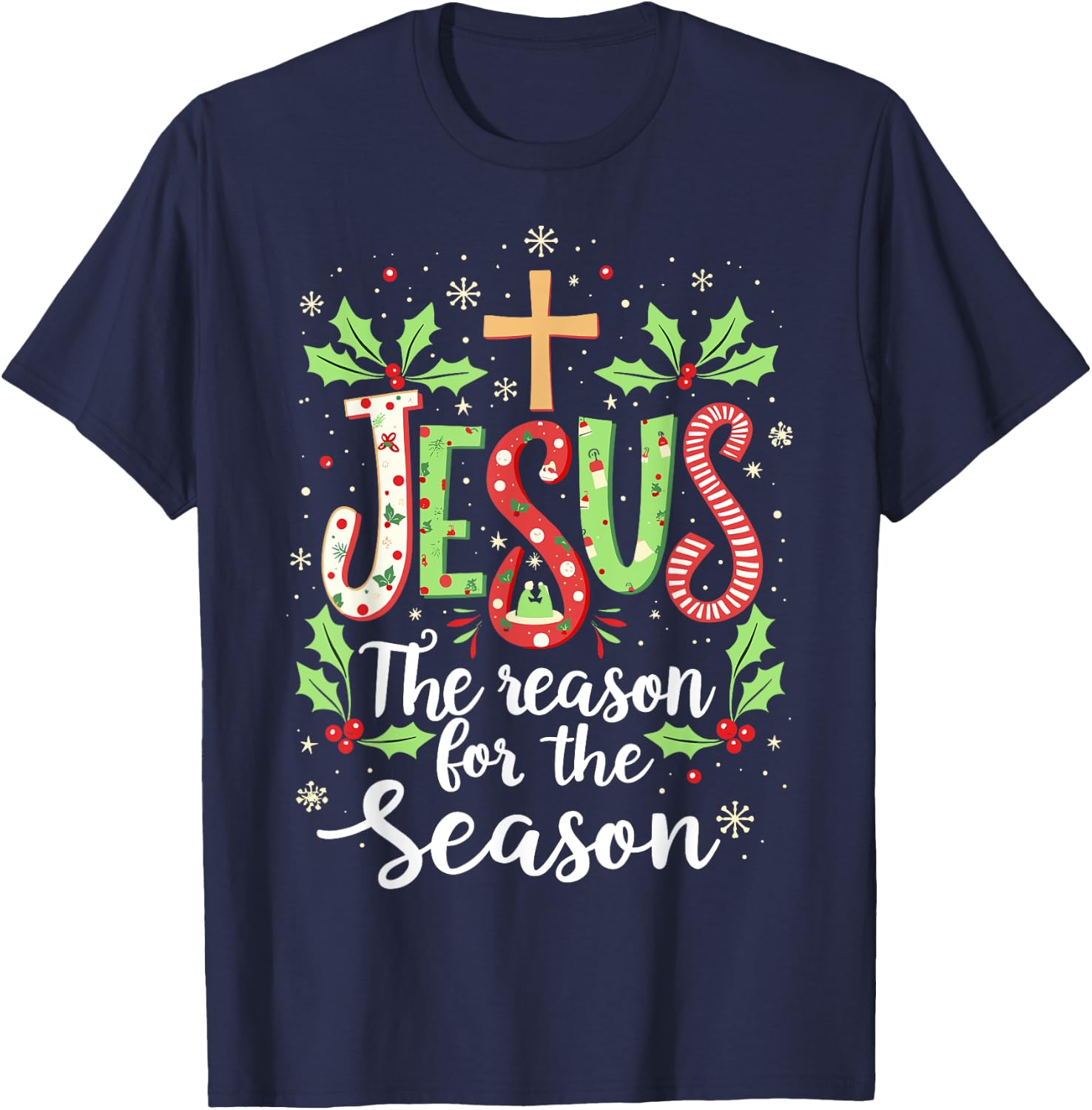 Jesus is the Reason for the Season Christmas Christian T-Shirt - T-Shirt | Navy