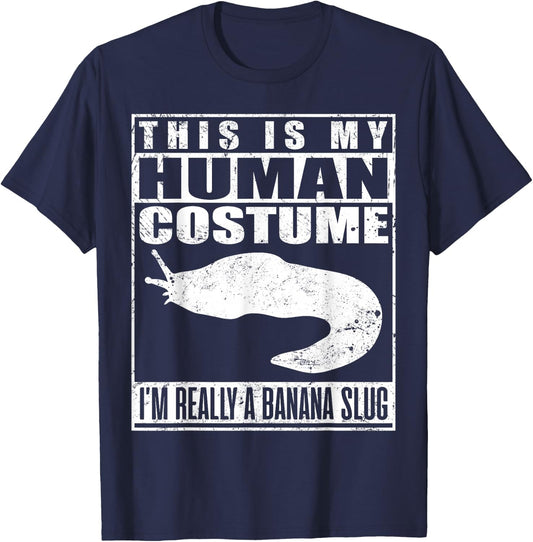 This Is My Human Costume Im A Banana Slug Halloween Slugs T-Shirt - T-Shirt | Navy