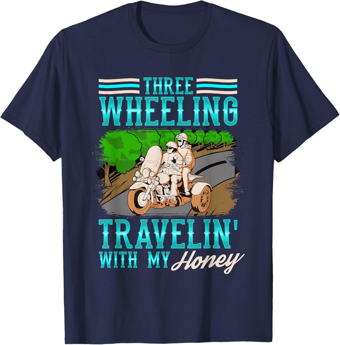 Trike Motorcycle Travelin' With My Honey Vacation T-Shirt - T-Shirt | Navy