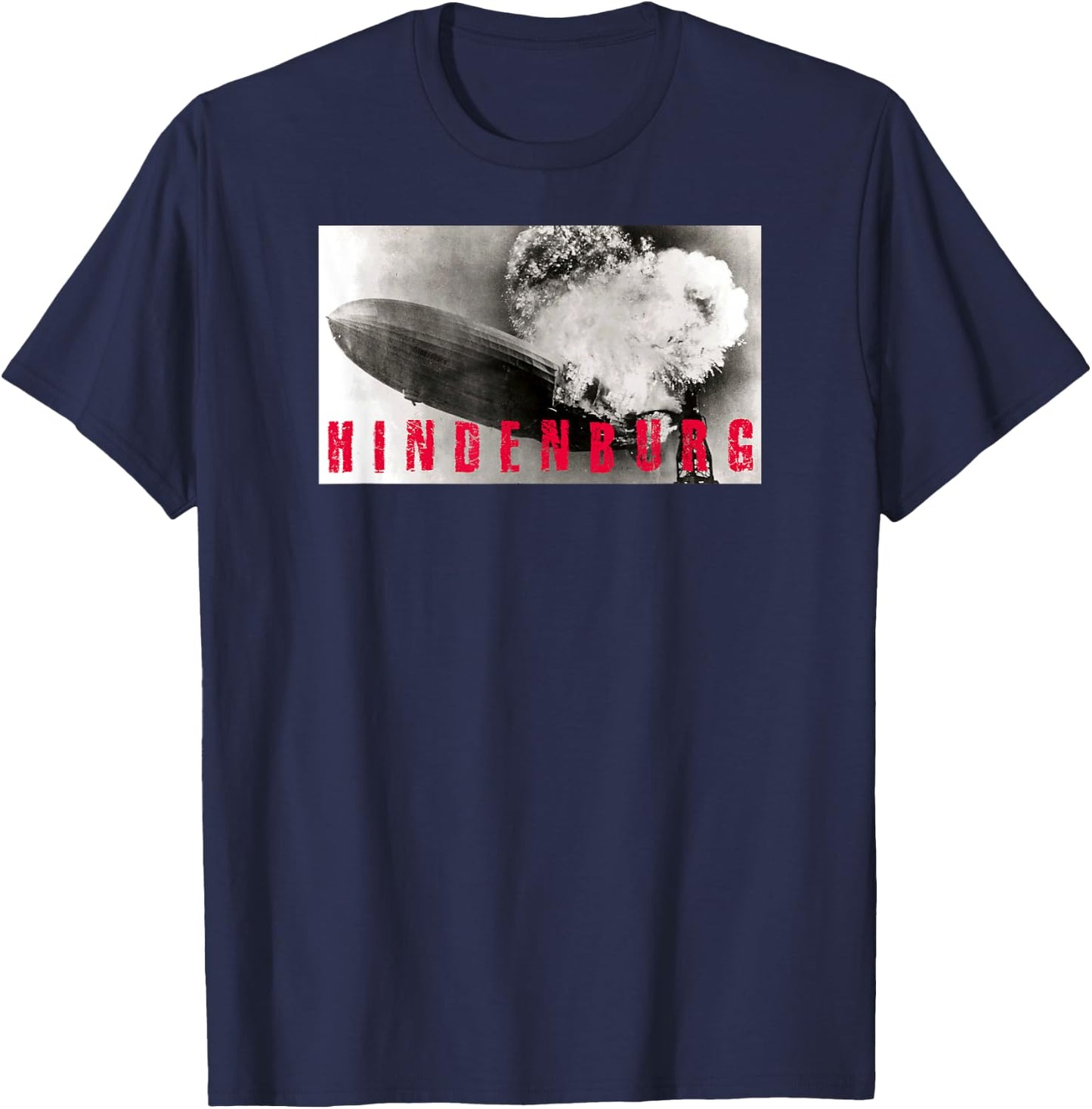 Hindenburg Disaster Explosion Burning Shirt T-Shirt - T-Shirt | Navy