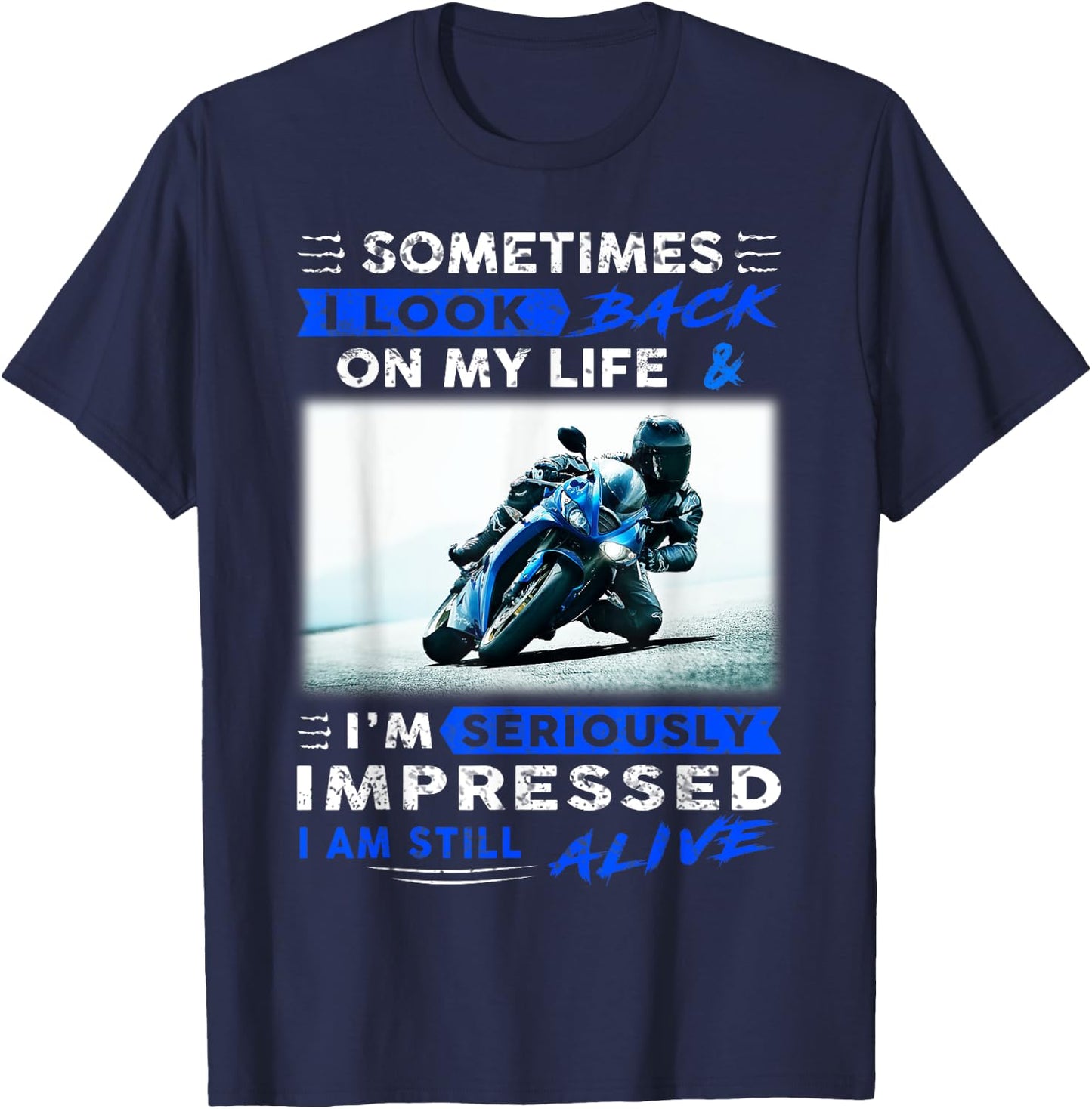 Sometimes I look back on my life I'm seriously impressed T-Shirt - T-Shirt | Navy