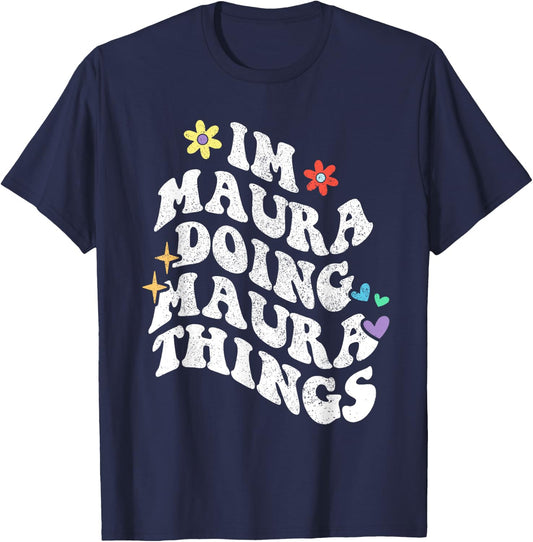 Retro Groovy Im Maura Doing Maura Things Funny Mother's Day T-Shirt - T-Shirt | Navy