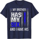 Police Family Thin Blue Line My Brother Has My Six Officer T-Shirt - T-Shirt | Navy