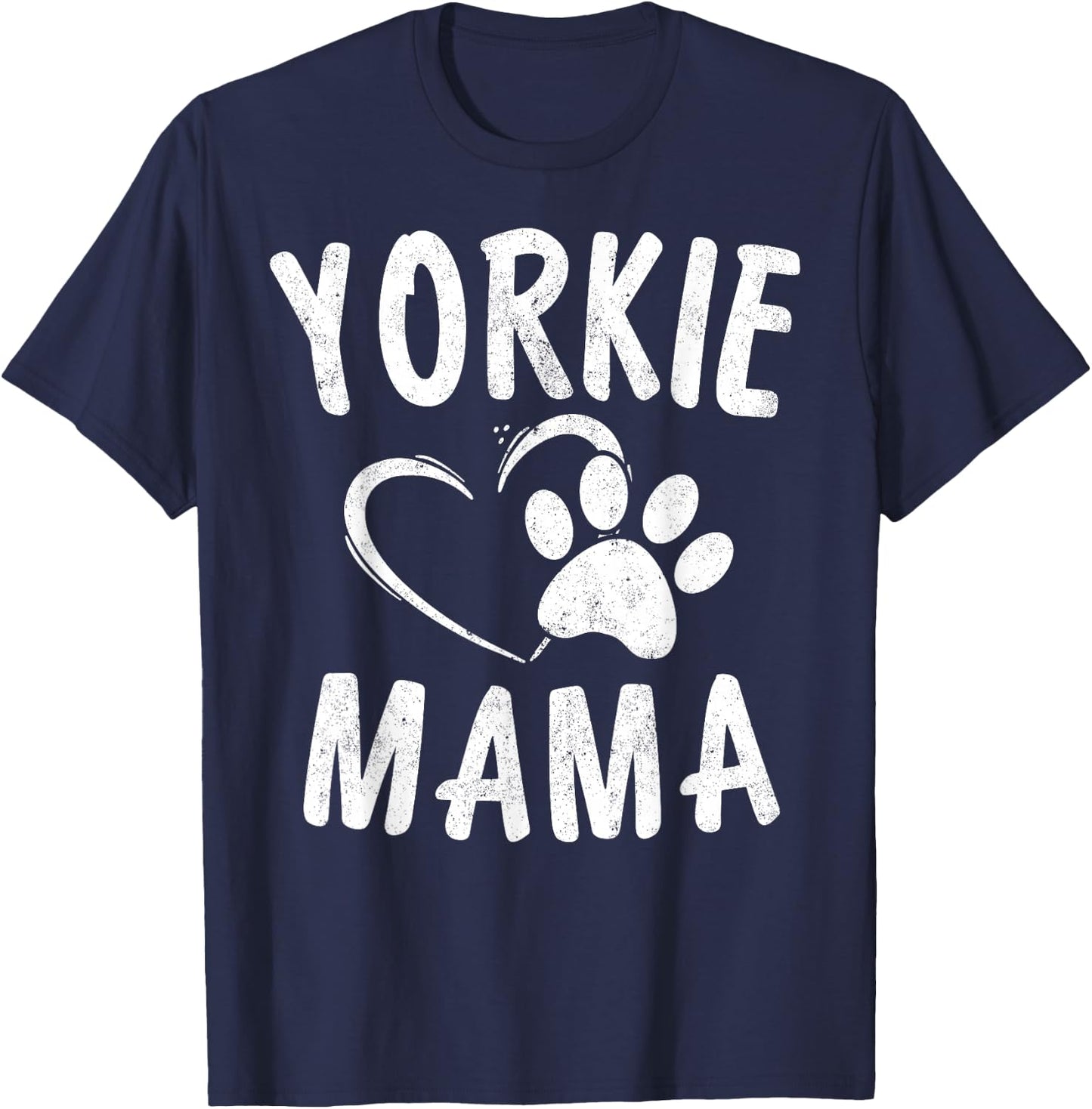 Fun Yorkie Mama Gift Dog Lover Apparel Yorkshire Terrier Mom T-Shirt - T-Shirt | Navy