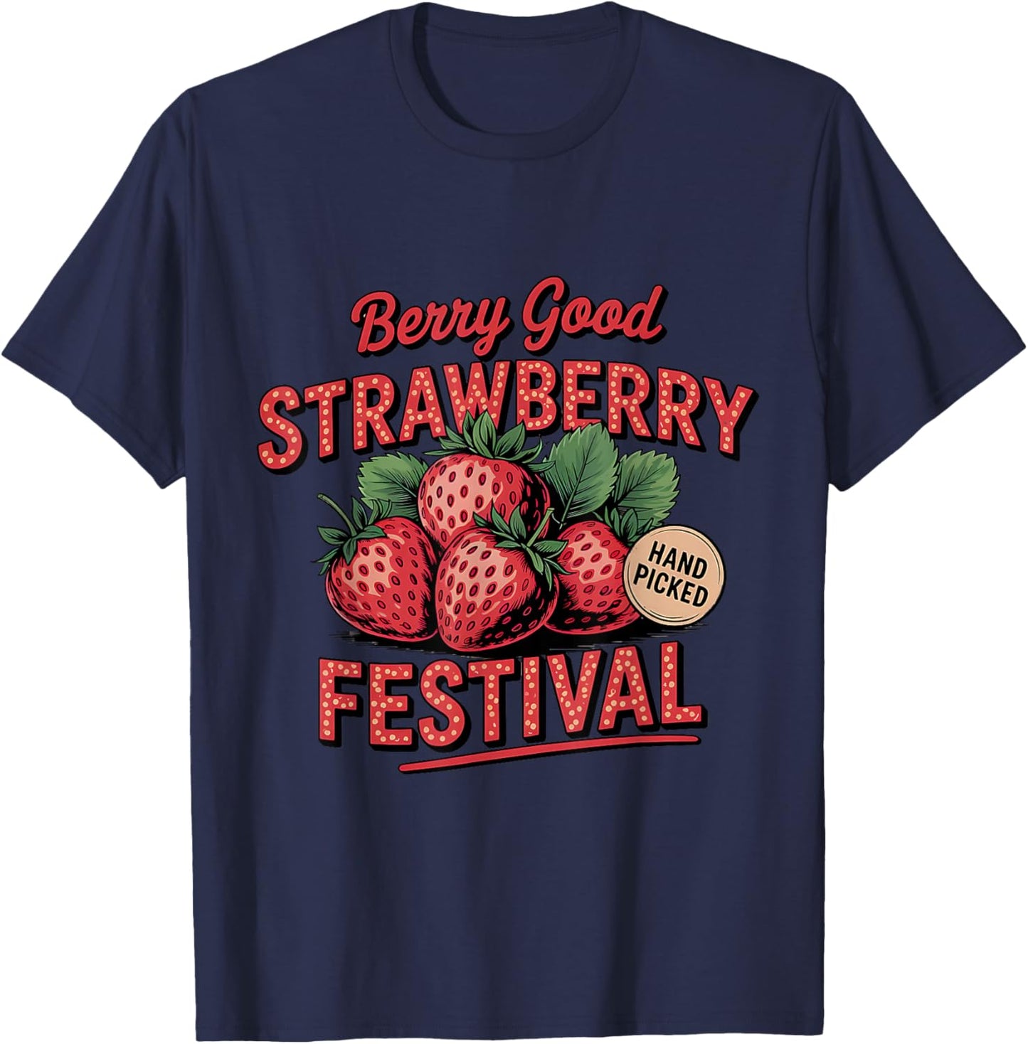 Retro Strawberry Festival A Berry Good Time Summer T-Shirt - T-Shirt | Navy