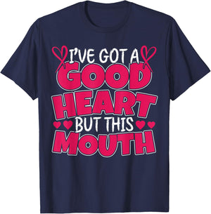 I've got a good Heart but this Mouth I Bad Puns T-Shirt - T-Shirt | Navy