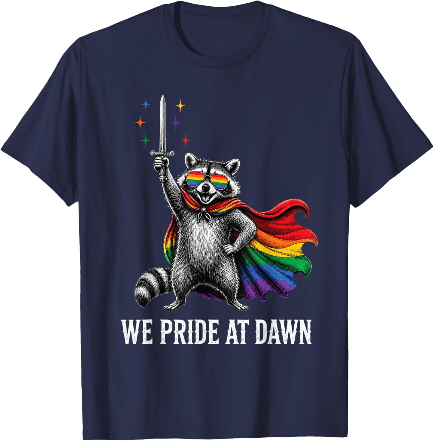 We Pride At Dawn Rainbow Raccoon Knight Sword Funny LGBTQ T-Shirt - T-Shirt | Navy