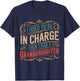I Used to Be in Charge Then I Had A Granddaughter T-Shirt - T-Shirt | Navy