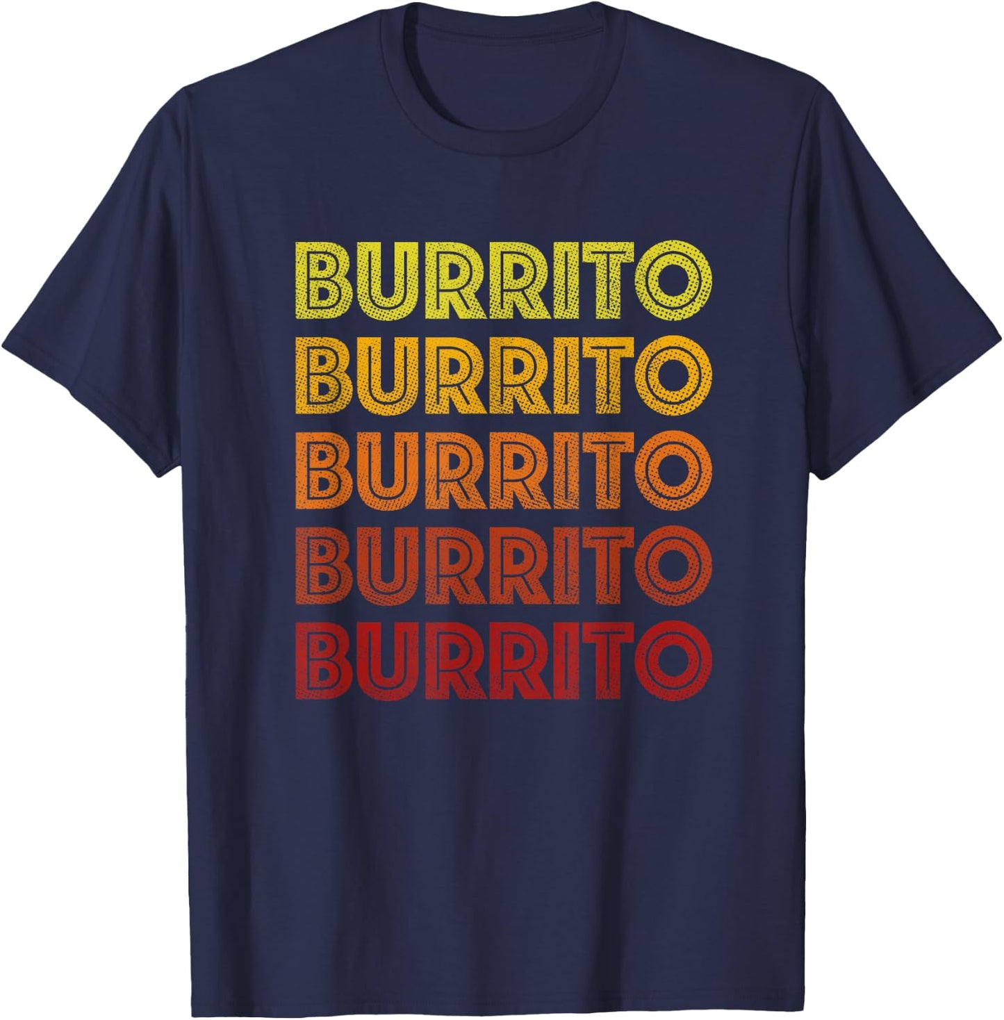 Retro Burrito Shirt Vintage Burritos Cinco de Mayo T Shirt T-Shirt - T-Shirt | Navy