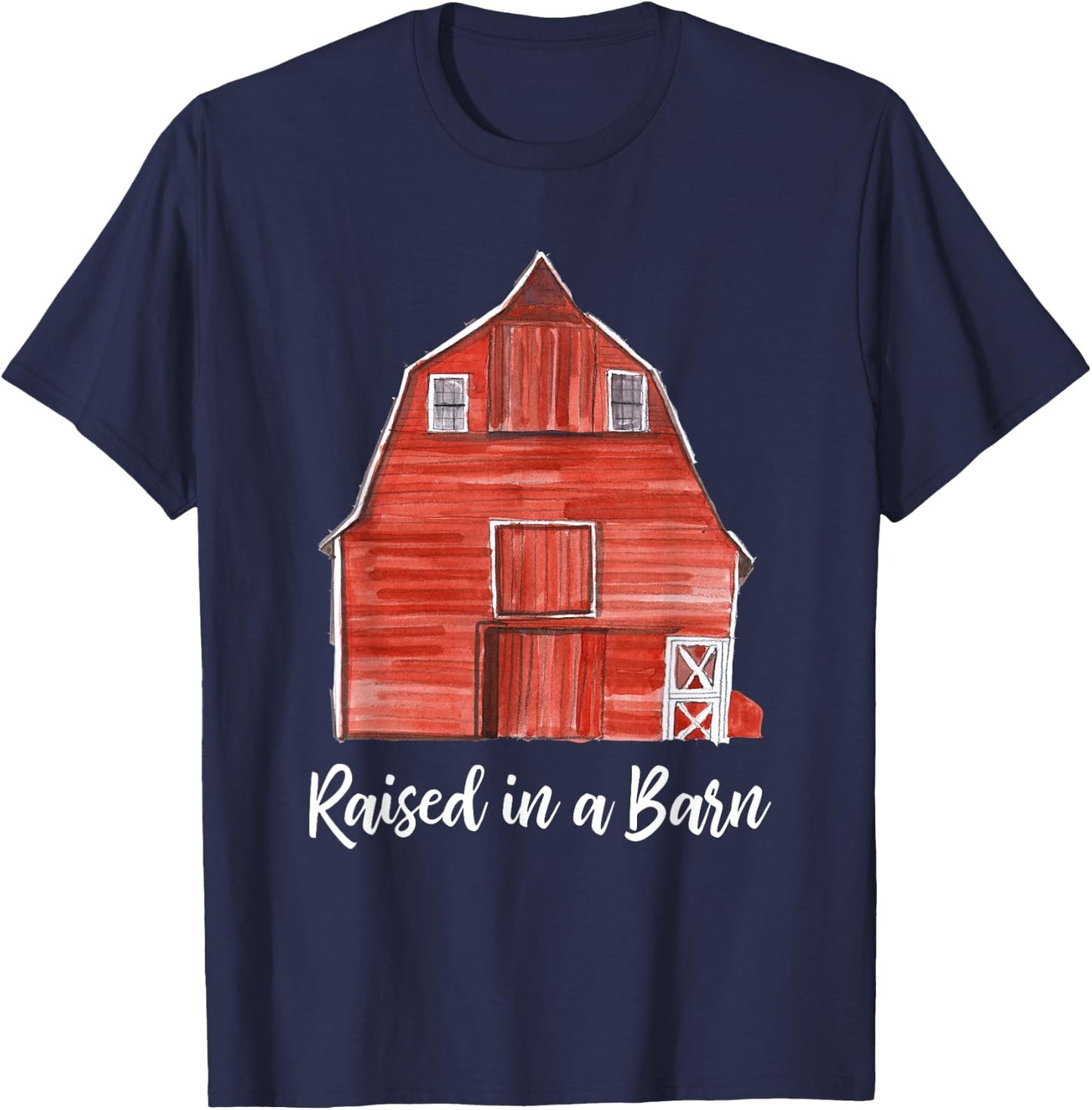 Funny Ranching Farming Raised In A Barn T-Shirt - T-Shirt | Navy