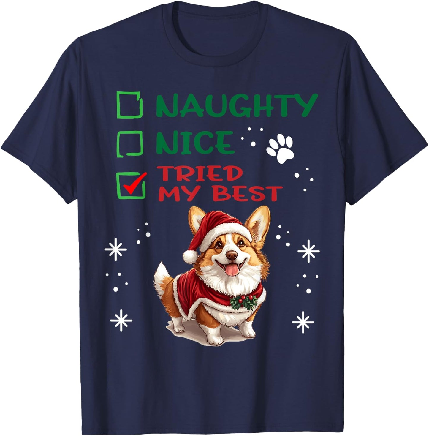 Cute Pembroke Welsh Corgi Dog Christmas Naughty Nice Tried T-Shirt - T-Shirt | Navy