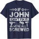 If JOHN Can't Fix it We're All Screwed Funny Fathers Gift T-Shirt - T-Shirt | Navy