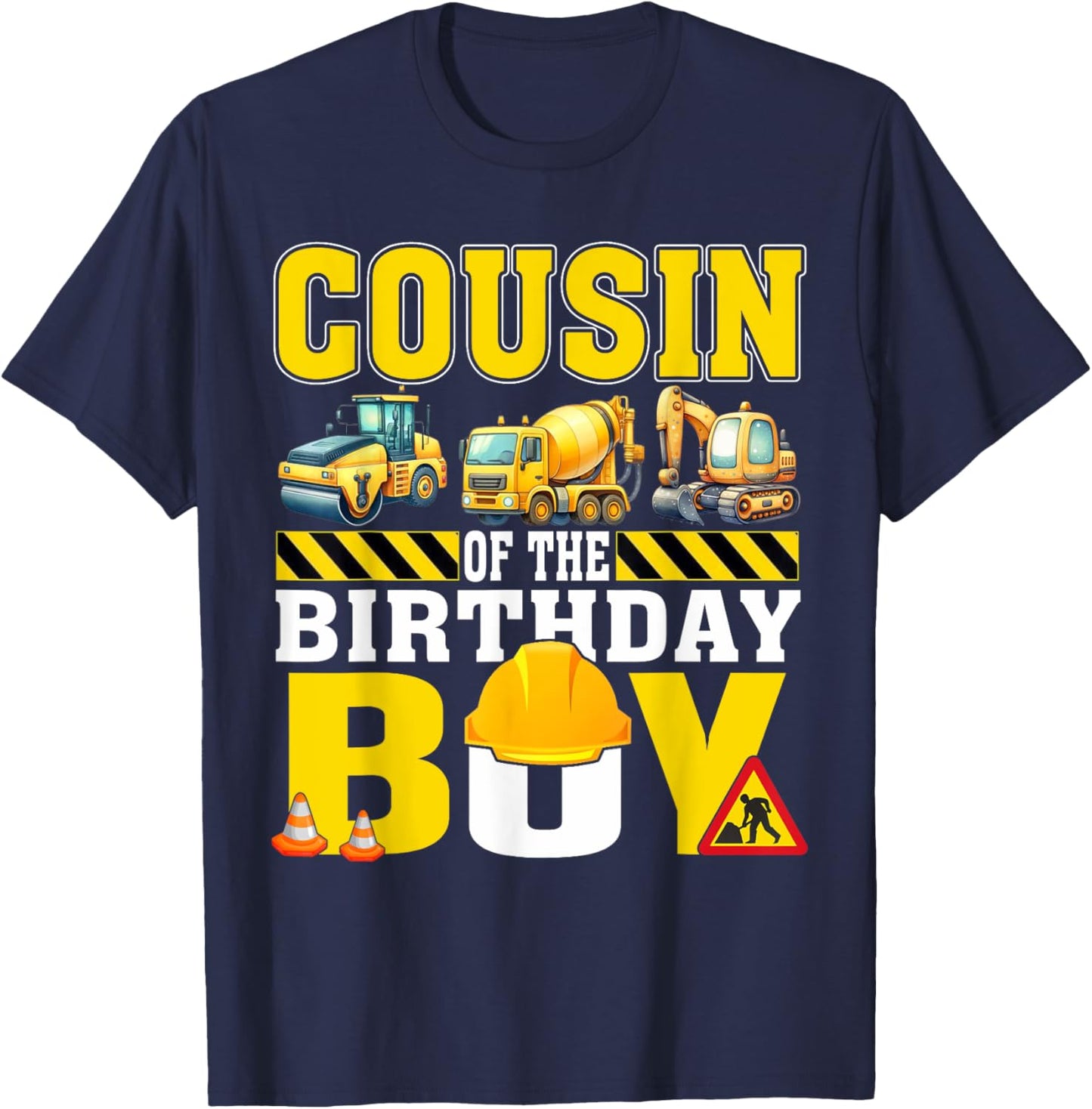 Cousin Of The Birthday Boy Construction Worker Birthday T-Shirt - T-Shirt | Navy