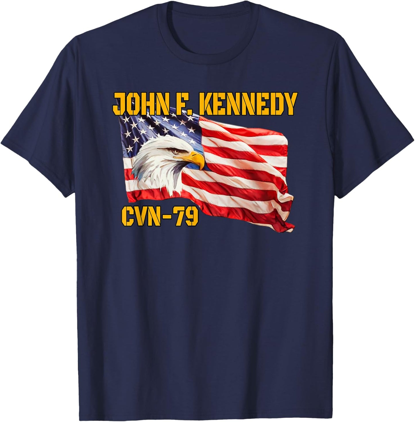 Warship John F. Kennedy CVN-79 Aircraft Carrier Veterans Day T-Shirt - T-Shirt | Navy