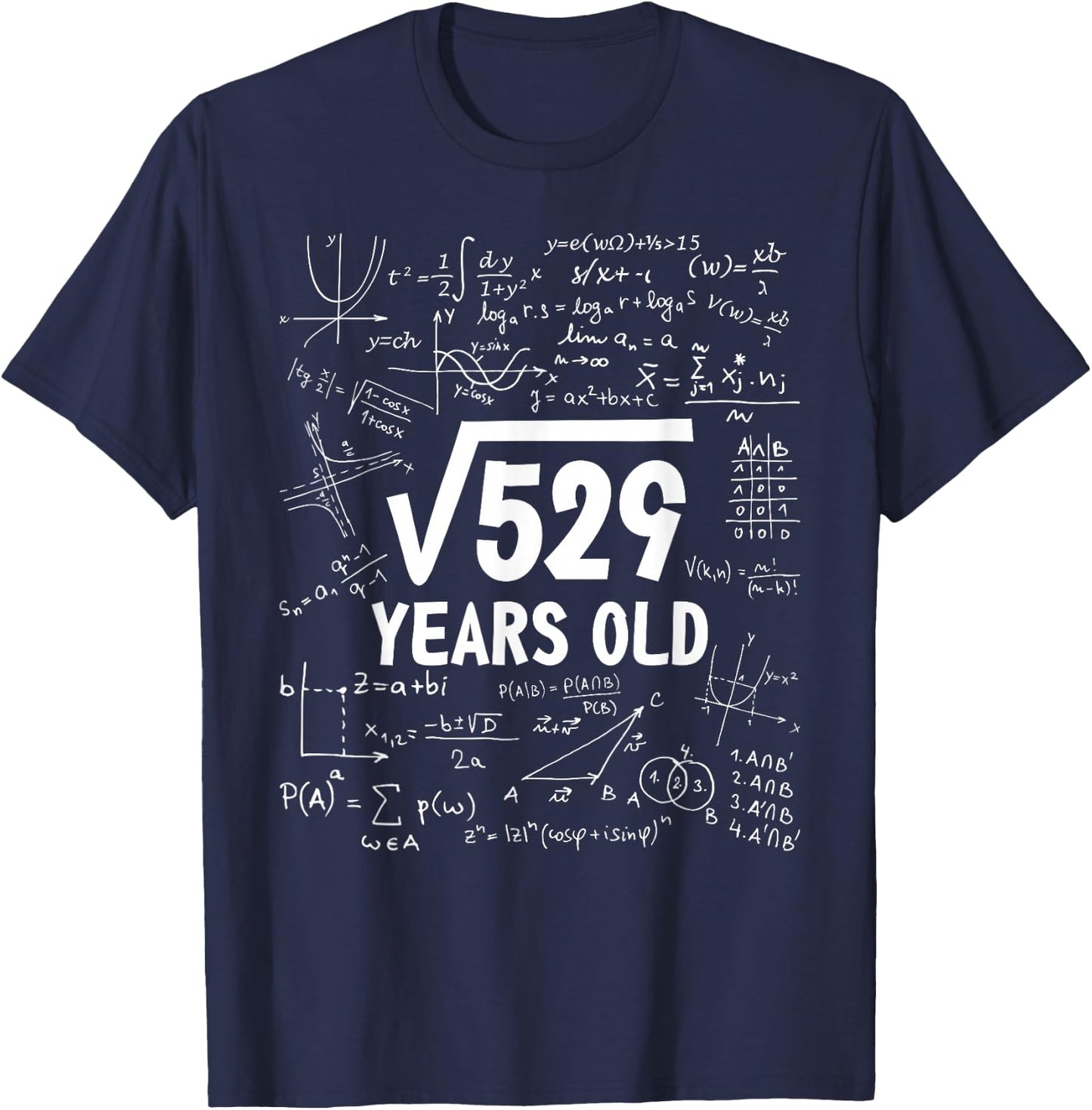 23 Years Old Funny 23rd Birthday Square Root 529 T-Shirt - T-Shirt | Navy