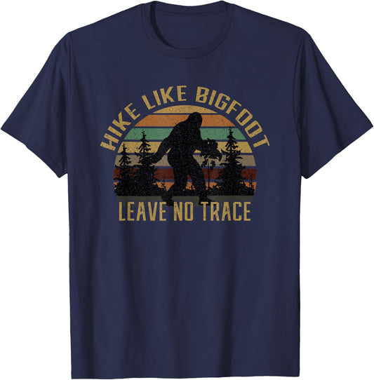Hike Like Bigfoot Leave No Trace Hiker Camper Protect Earth T-Shirt - T-Shirt | Navy