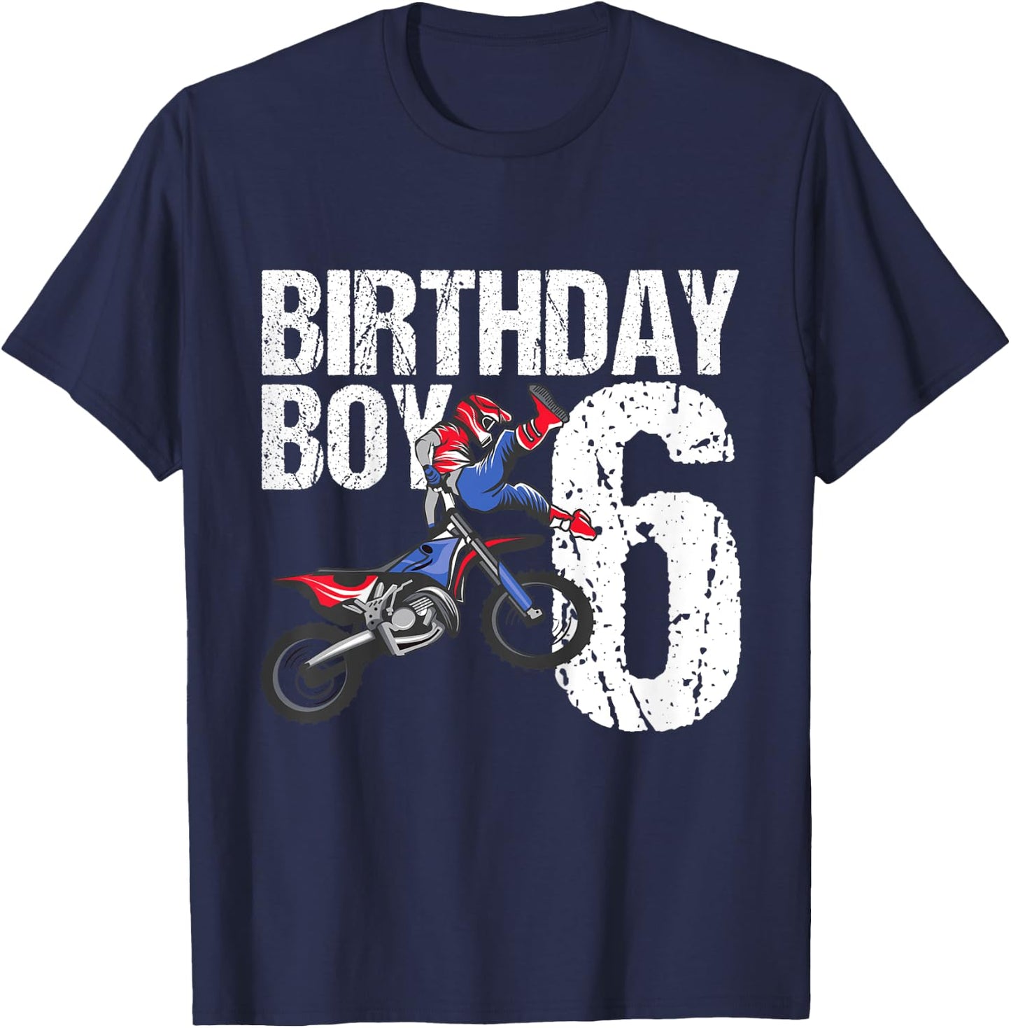 6 Year Old Dirt Bike Birthday Party Motocross MX 6th Gift T-Shirt - T-Shirt | Navy