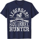 Legendary Squirrel Hunter T shirt Hunting Funny Vintage Gift T-Shirt - T-Shirt | Navy