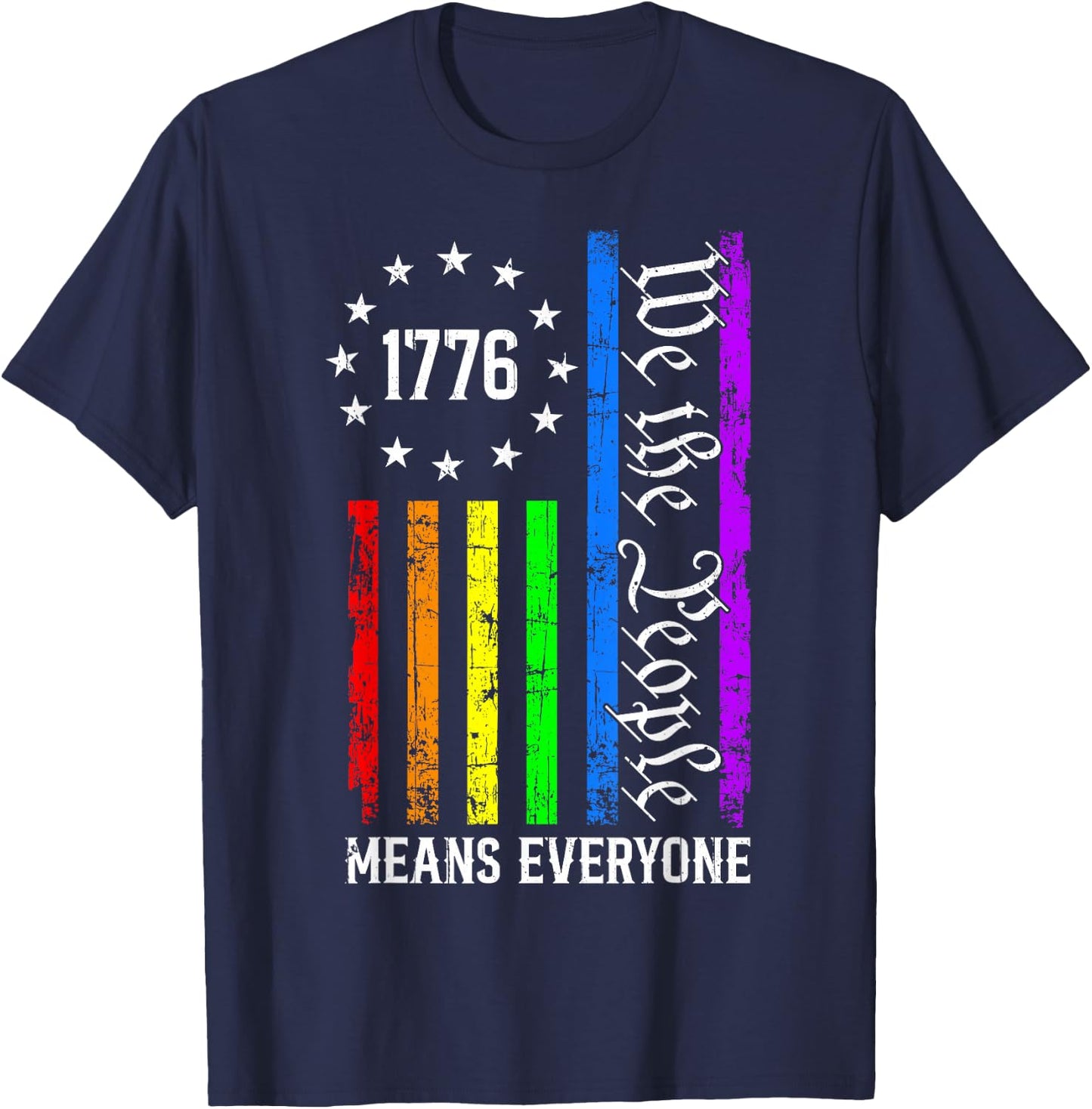 We The People Means Everyone LGBTQ Pride Rainbow Flag 1776 T-Shirt - T-Shirt | Navy