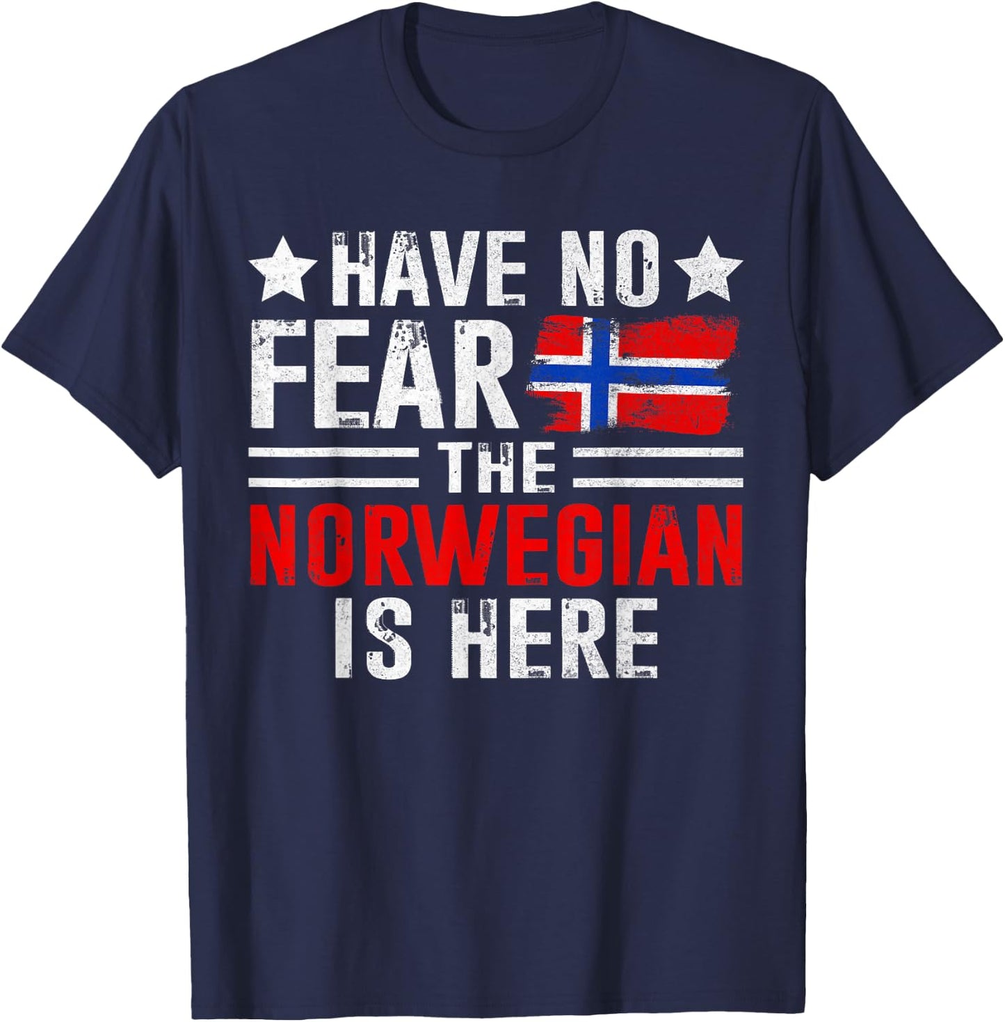 Have No Fear The Norwegian Is Here Funny Norway Heritage T-Shirt - T-Shirt | Navy