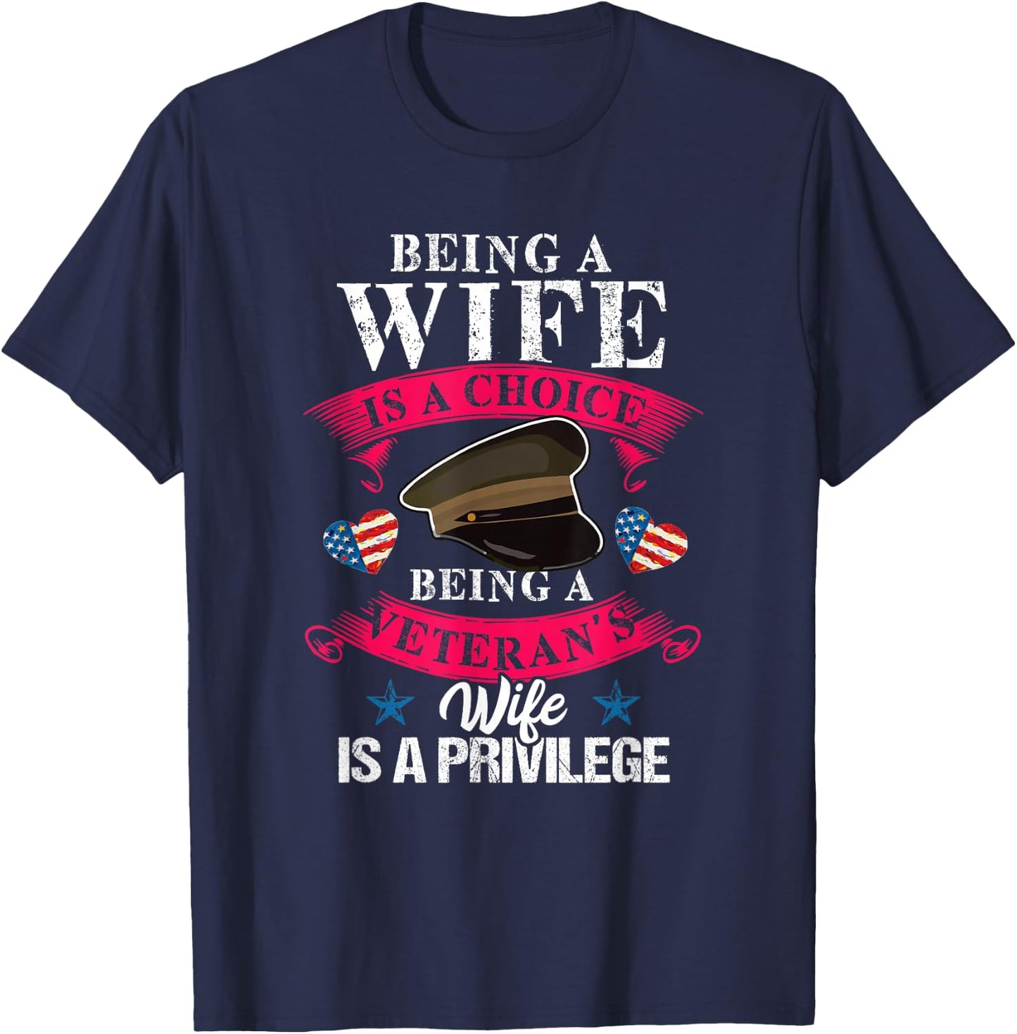 Being a Veteran's Wife Is a Privilege Veterans Day Patriotic T-Shirt - T-Shirt | Navy