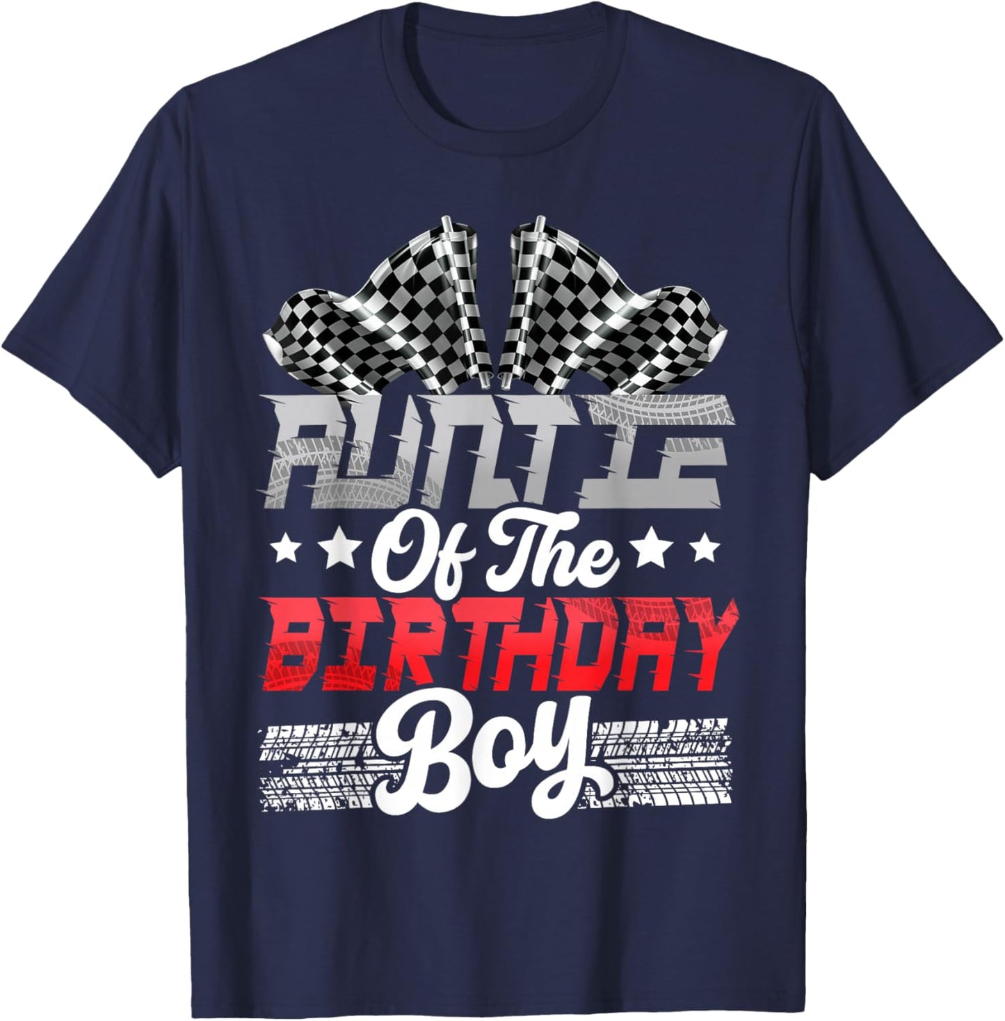 Race Car Auntie of The Birthday Boy Racing Family T-Shirt - T-Shirt | Navy