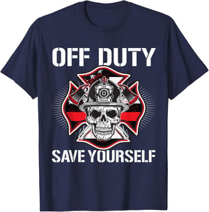 Off Duty Save Yourself Firefighter Retirement Fireman Gift T-Shirt - T-Shirt | Navy