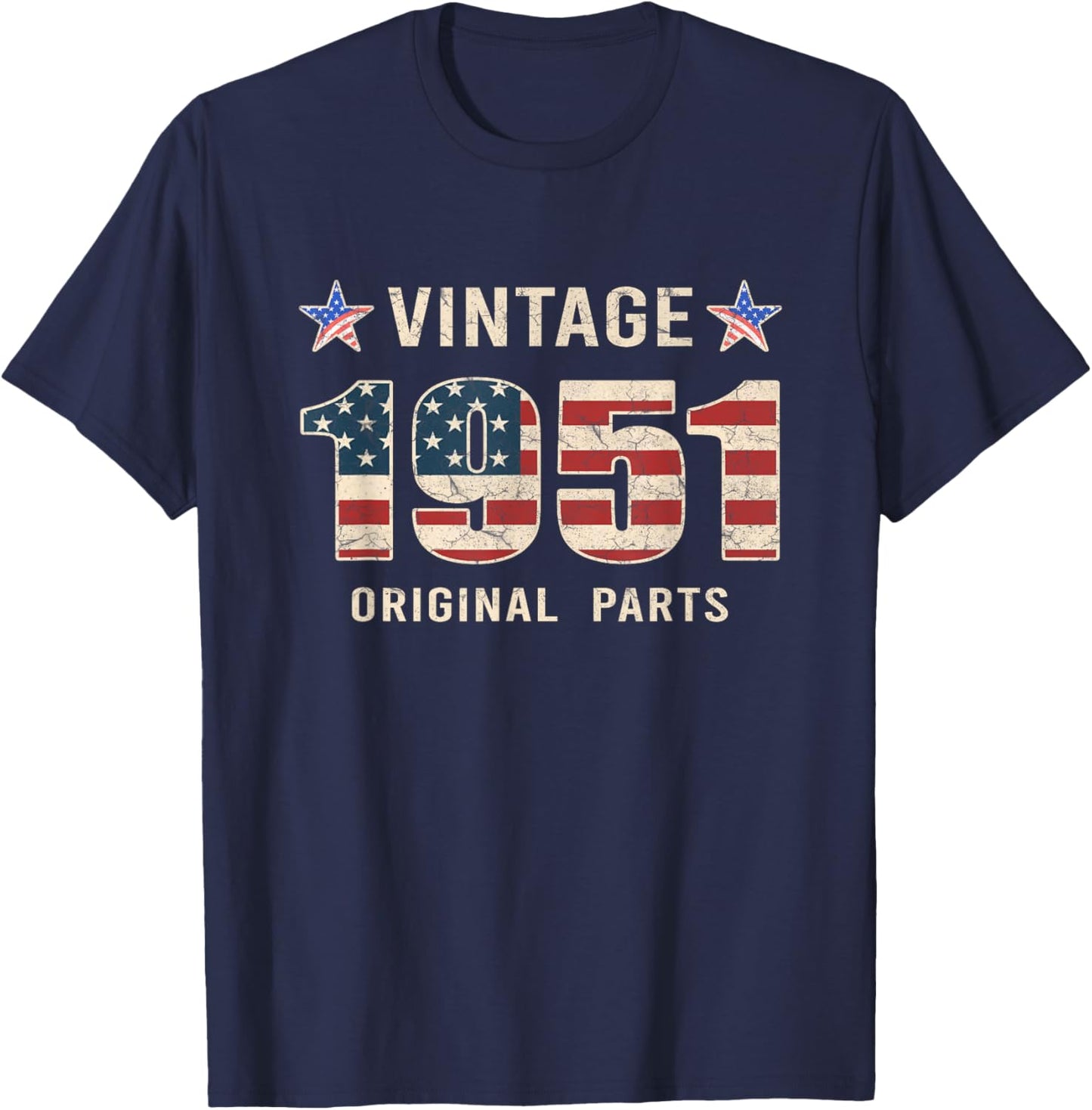 Vintage 1951 Original Parts Shirt 74 Years Old T-Shirt - T-Shirt | Navy