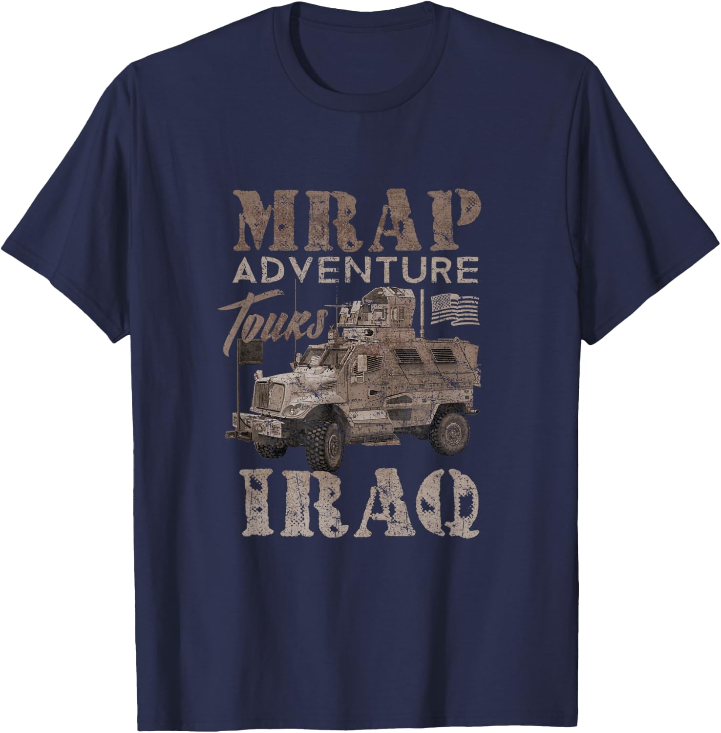 Military Veteran IRAQ Army MRAP adeventures shirt T-Shirt - T-Shirt | Navy