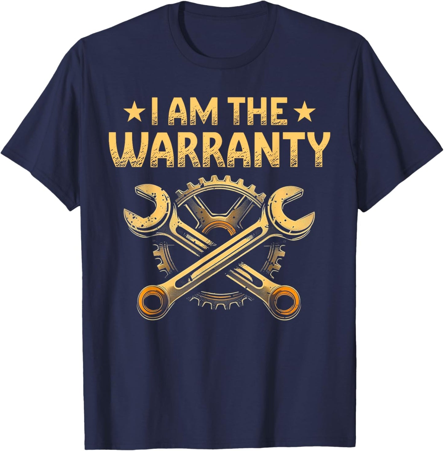 I Am The Warranty Shirt Funny DIY Enthusiasts T-Shirt - T-Shirt | Navy