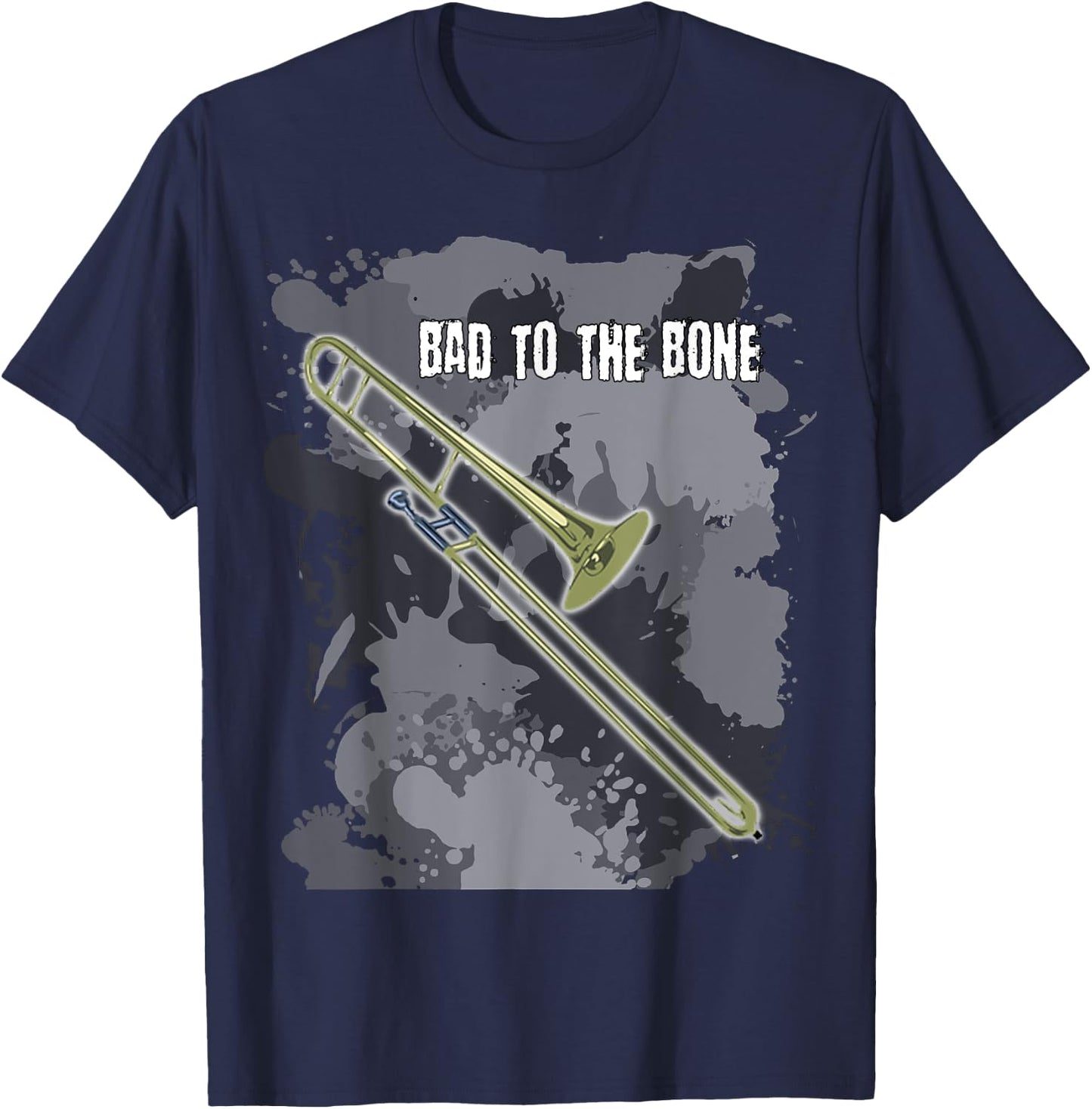Bad to the Bone Trombone Musical Instrument T Shirt T-Shirt - T-Shirt | Navy