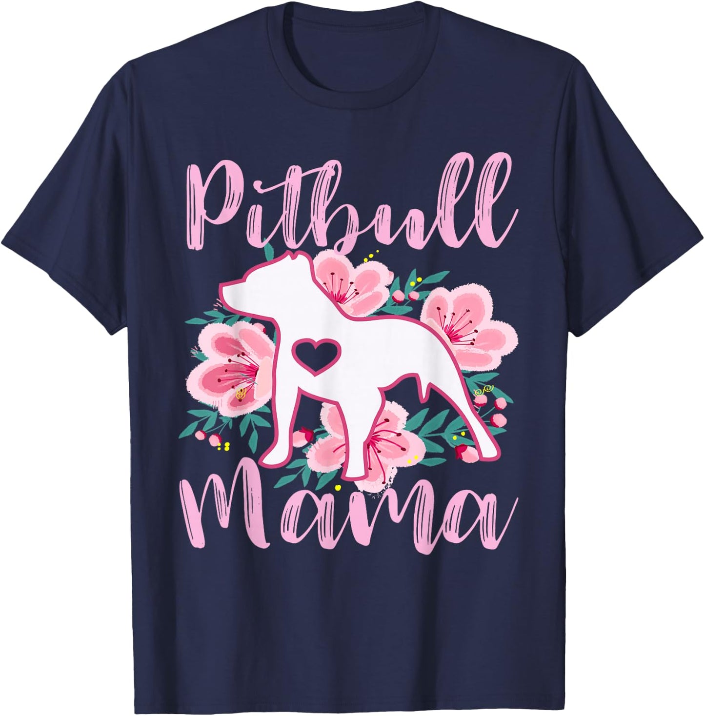 Pitbull Mama Pink Flowers Cute Pit Bull Lover Pitbulls Mom T-Shirt - T-Shirt | Navy