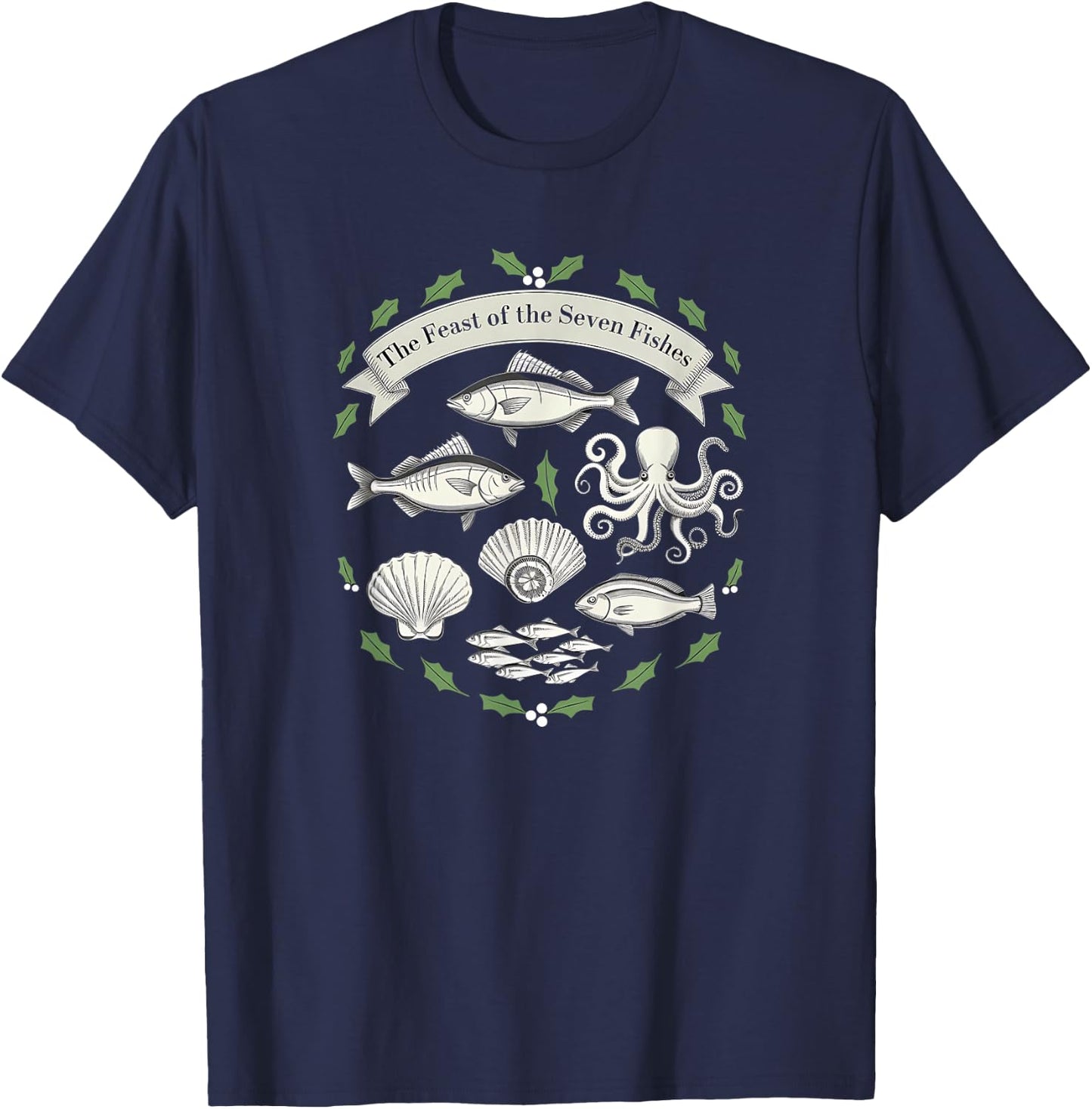 The Feast Of Seven Fishes Italian American Christmas Eve T-Shirt - T-Shirt | Navy