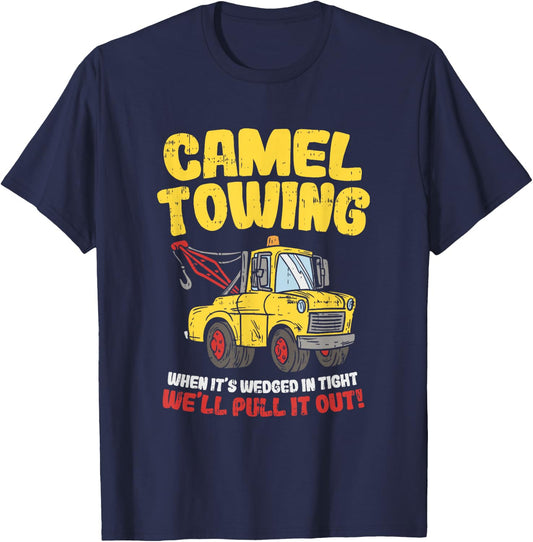 Camel Towing Funny Crude Tow Truck Recovery Workers Gift T-Shirt - T-Shirt | Navy