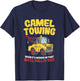 Camel Towing Funny Crude Tow Truck Recovery Workers Gift T-Shirt - T-Shirt | Navy