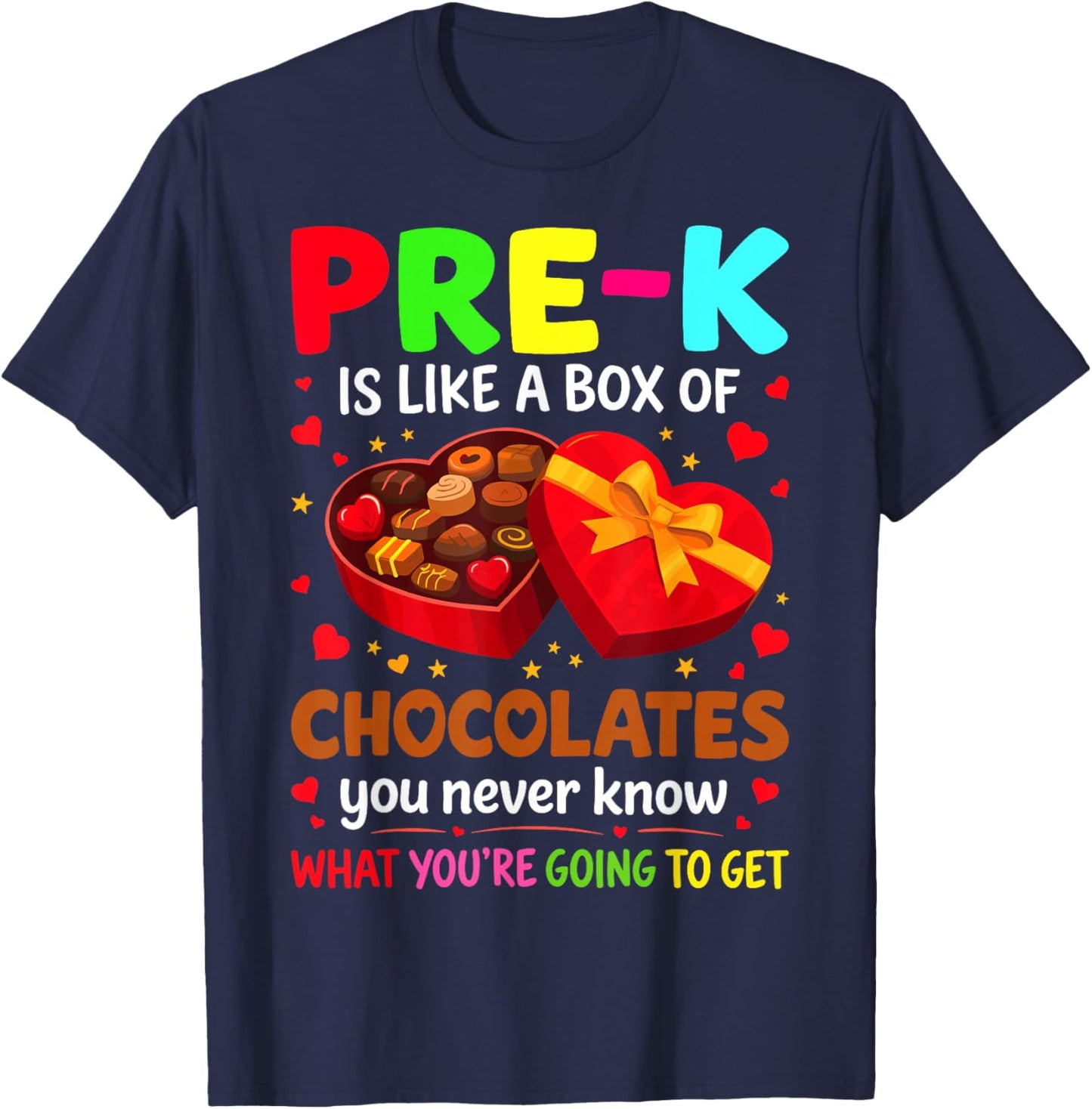Pre-K is Like a Box of Chocolates - Valentine’s Day T-Shirt - T-Shirt | Navy