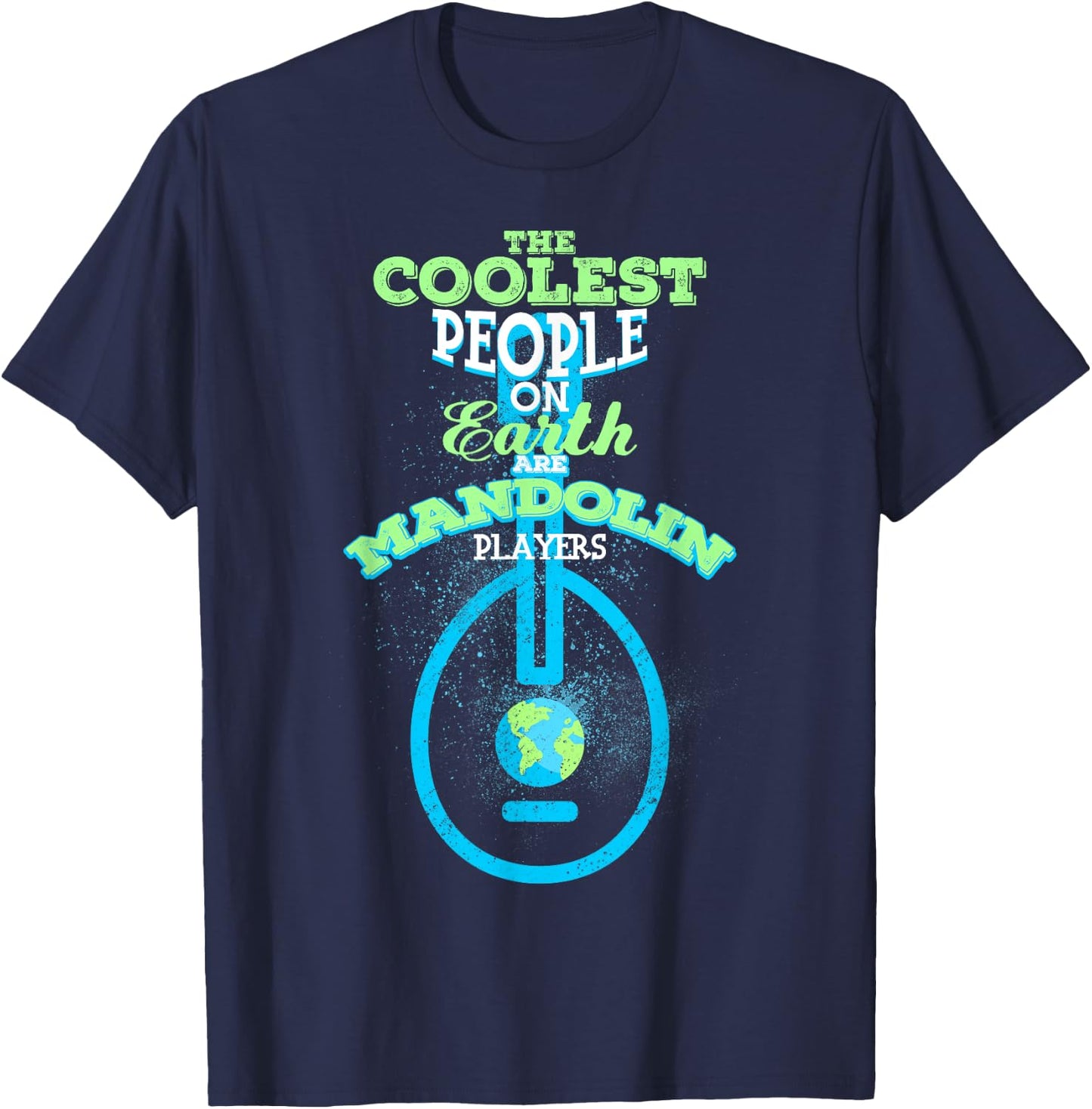The Coolest People Mandolin Players Musician Gift T-Shirt - T-Shirt | Navy