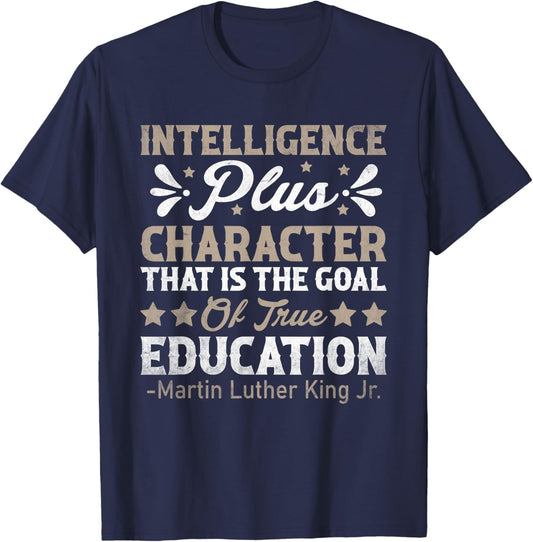 Intelligence Plus Character MLK Day Black History Month BLM T-Shirt - T-Shirt | Navy