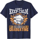 I Can't Keep Calm My Granddaughter Is Graduating Love Shirt T-Shirt - T-Shirt | Navy