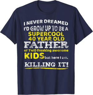 Funny 40th Birthday Gift Father Dad from Kids Forty Year T-Shirt - T-Shirt | Navy