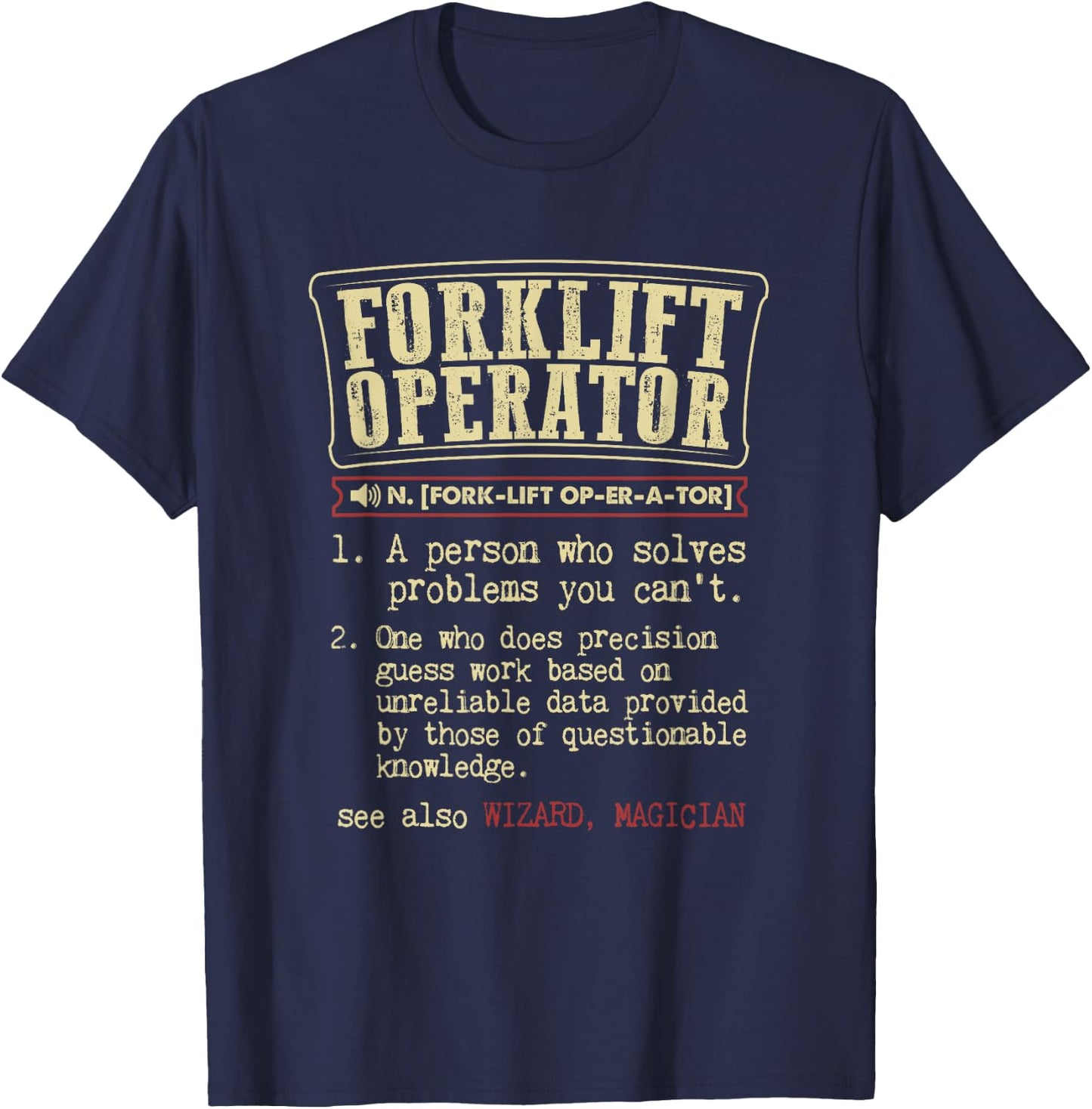 Forklift Operator Funny Dictionary Definition T-Shirt - T-Shirt | Navy