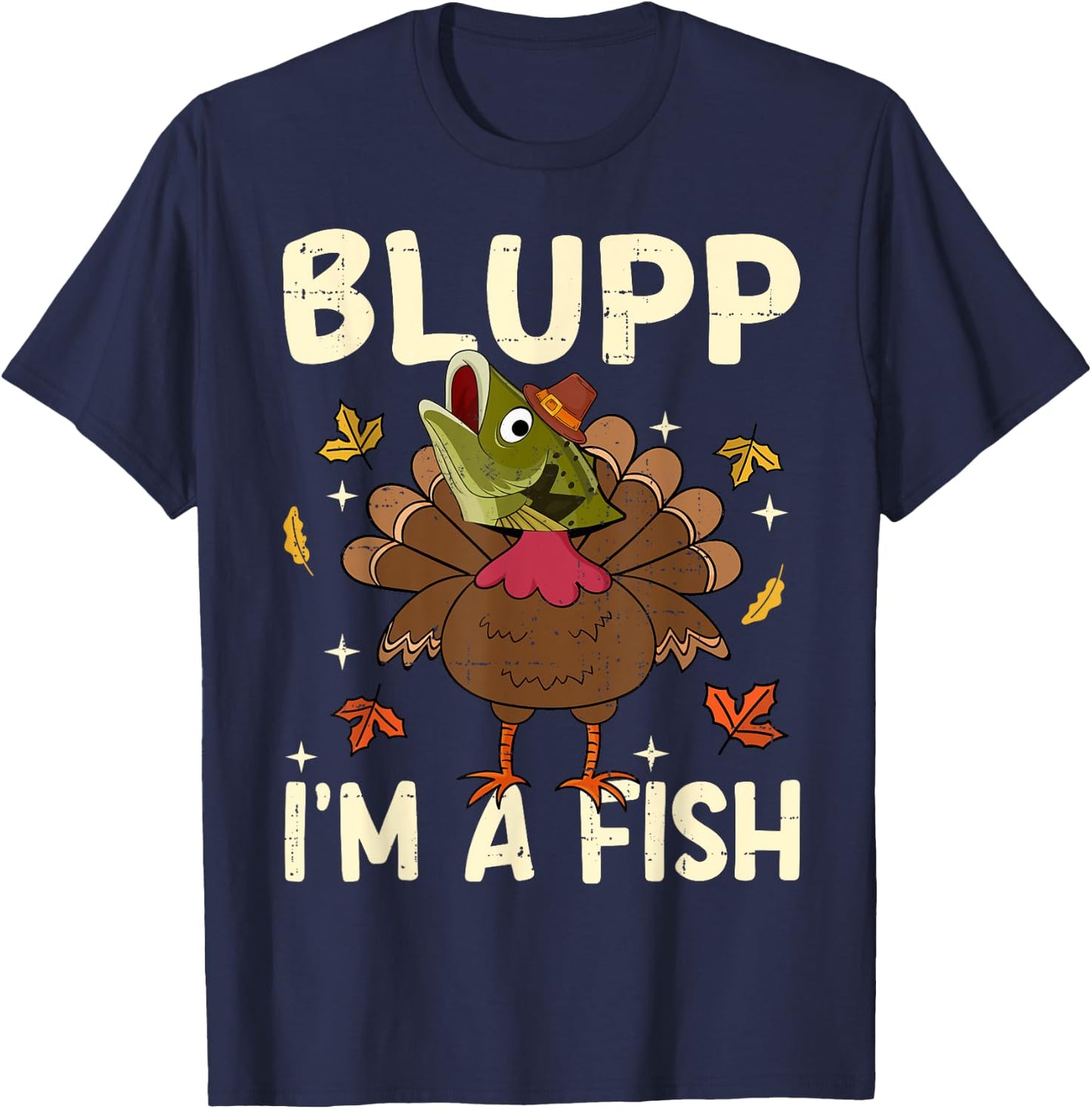 Thanksgiving Fake Fish Thanksgiving Turkey Fish Funny T-Shirt - T-Shirt | Navy