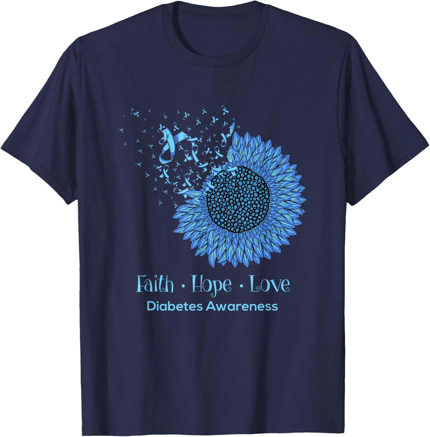 Sunflower Faith Hope Love Diabetes Awareness Diabetic Gifts T-Shirt - T-Shirt | Navy