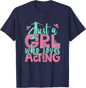 Just A Girl Who Loves Acting Gift T-Shirt - T-Shirt | Navy
