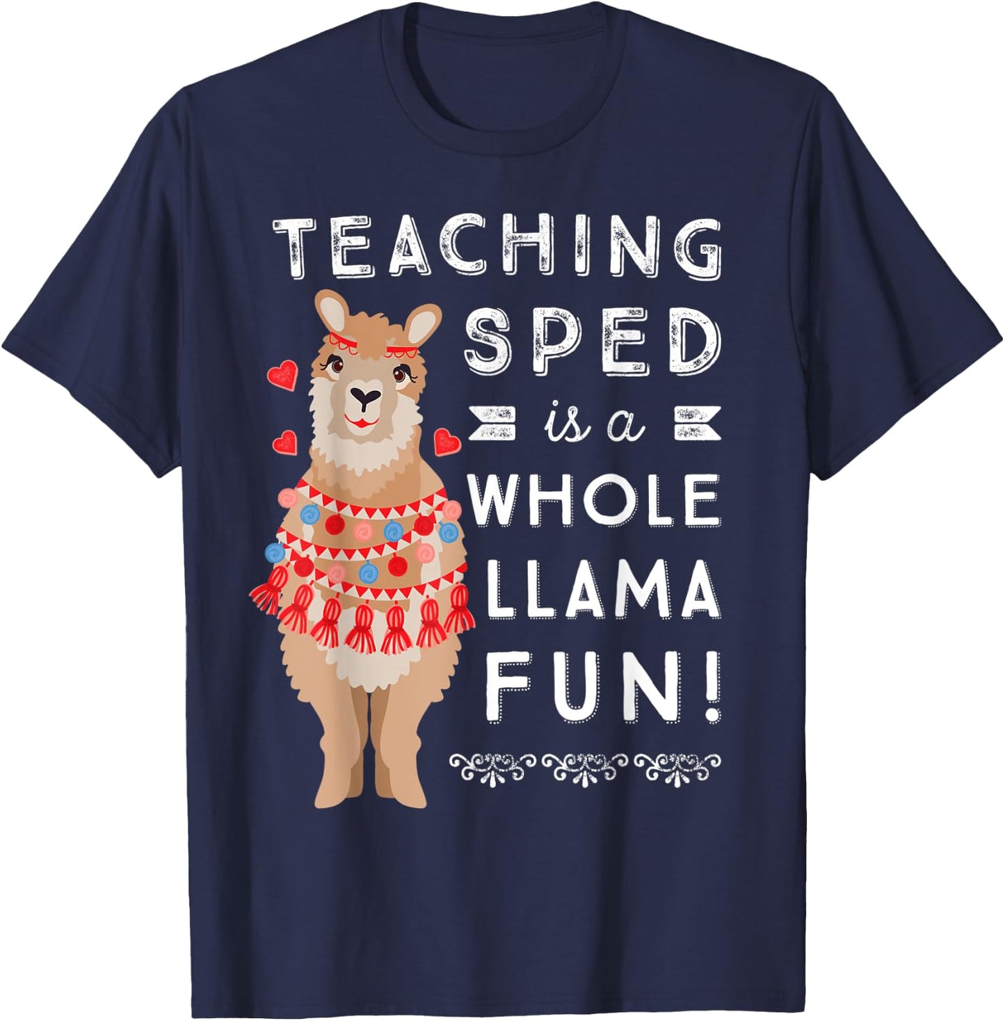 SPED Special Education Teacher Appreciation Gift | Llama Fun T-Shirt - T-Shirt | Navy